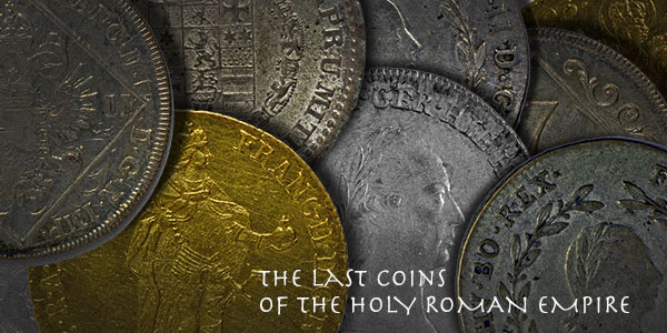 The Last Coins of the Holy Roman Empire