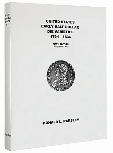 5th edition of Early Half Dollar Die Varieties 1794–1836