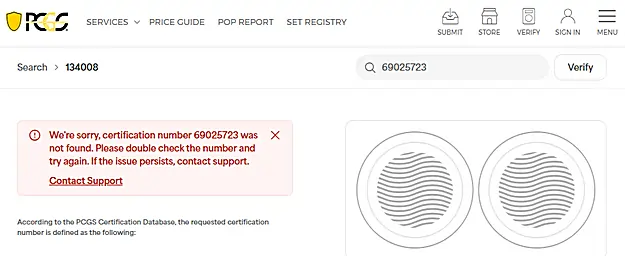 Genuine PCGS Cert Verification - Not Cert Found