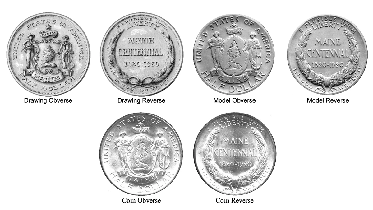 Figure 4. Maine Centennial half dollar (left to right). Original drawings signed by Harry Cochrane; de Francisci’s finished models (second set); below, the coin as struck by the Philadelphia Mint. (Courtesy Smithsonian Institution, Archives of American Art.)