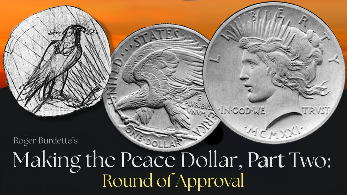 Roger Burdette's Making the Peace Dollar, Part Two.